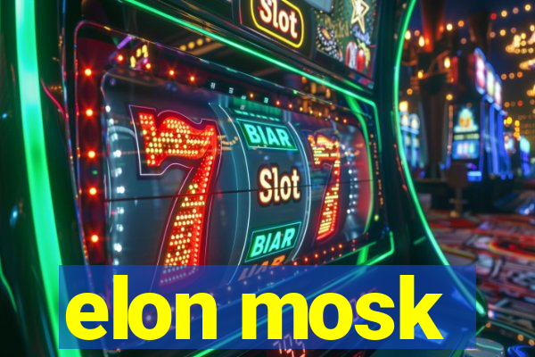 elon mosk